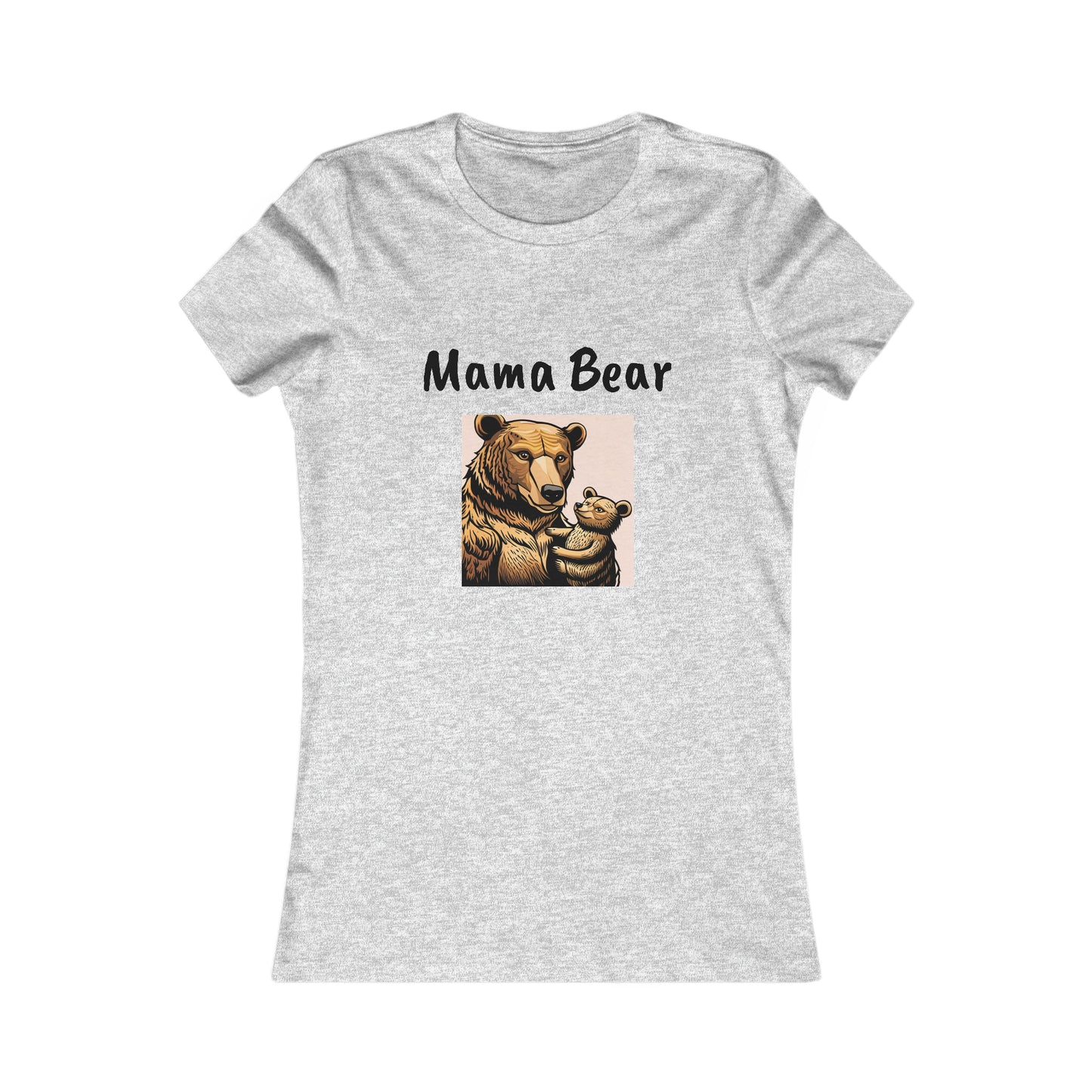 Mama Bear Women's Favorite Tee